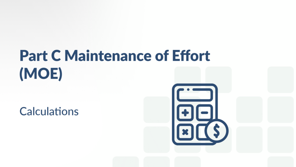 Preview image of the IDEA Part C Maintenance of Effort: Calculations video.